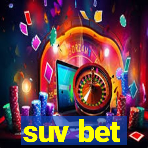 suv bet